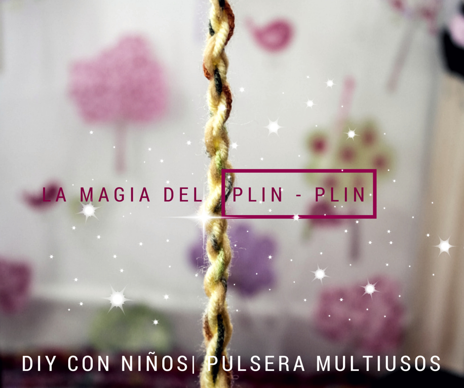 PLIN-PLIN: La pulsera mágica multiusos